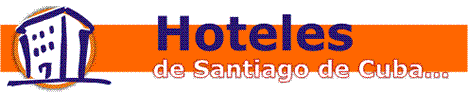 Hoteles en Santiago de Cuba, Cuba Ofertas Especiales.